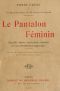 [Gutenberg 60589] • Le Pantalon Féminin